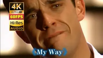 深情演绎 震撼剧院全场 全体起立《My Way》Robbie Williams (Live) 4K HiRes无损音质