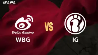 【2025LPL第二赛段】4月27日 WBG vs IG