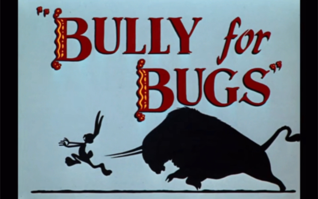 [图]华纳动画《Bully For Bugs》（兔八哥斗牛记）（1953）原版标题卡片头和片尾