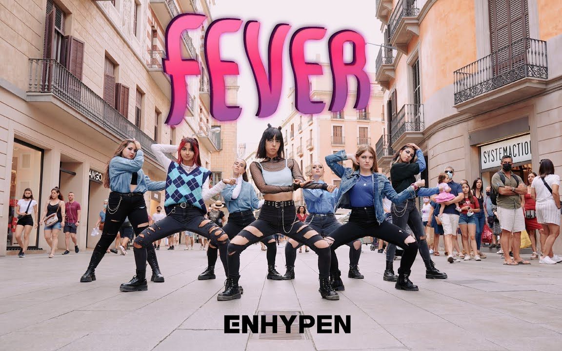 [西班牙NABY街头跳FEVER] [一镜到底] ENHYPEN 'FEVER' dance cover by Naby Crew2哔哩哔哩bilibili