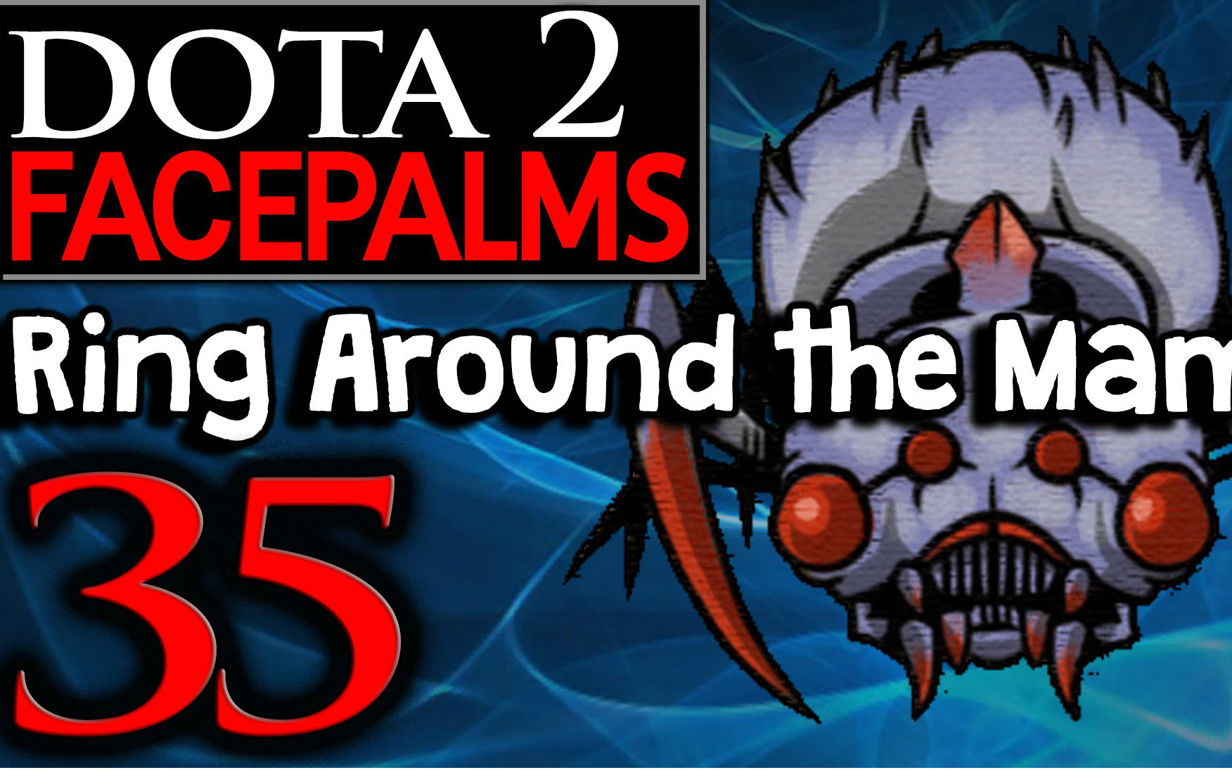 [图]Dota 2 Facepalms #35 - Ring Around the Mama