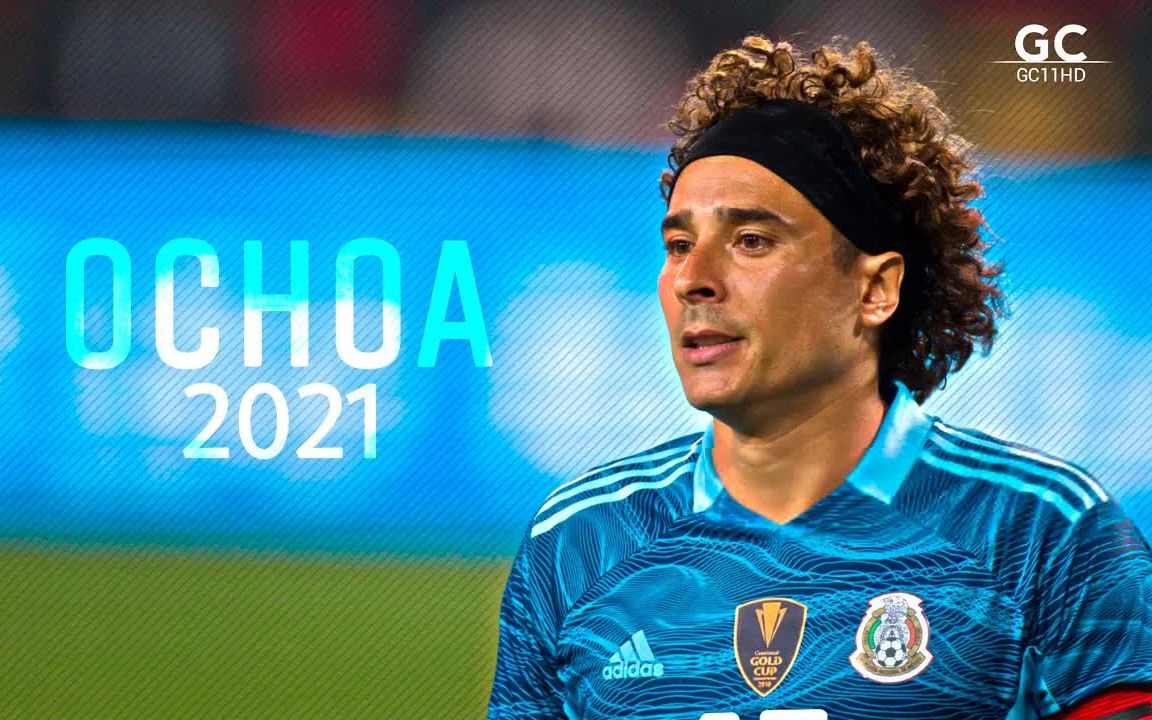 墨西哥国门 奥乔亚扑救集锦 | 20-21