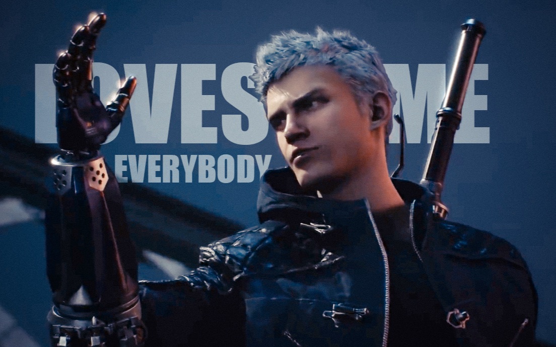 [图]【鬼泣5/DMC5】【Nero个人】Everybody loves me