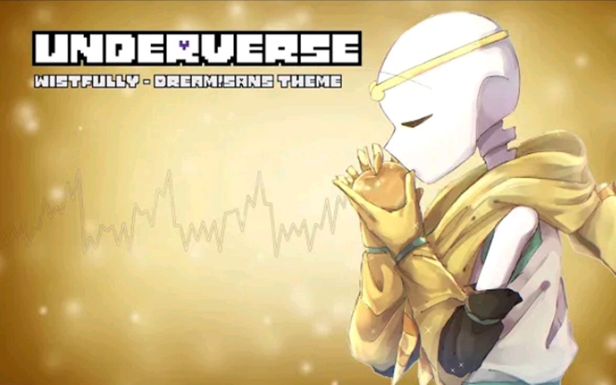 [图]【Underverse音乐】 望眼欲穿[Dream!Sans's Theme][2020 Remaster]