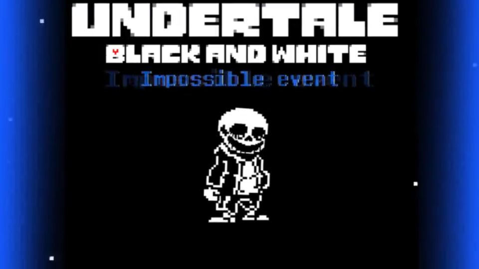 [图]【Undertale:black and white】黑与白 OST-001 Menu - Impossible event