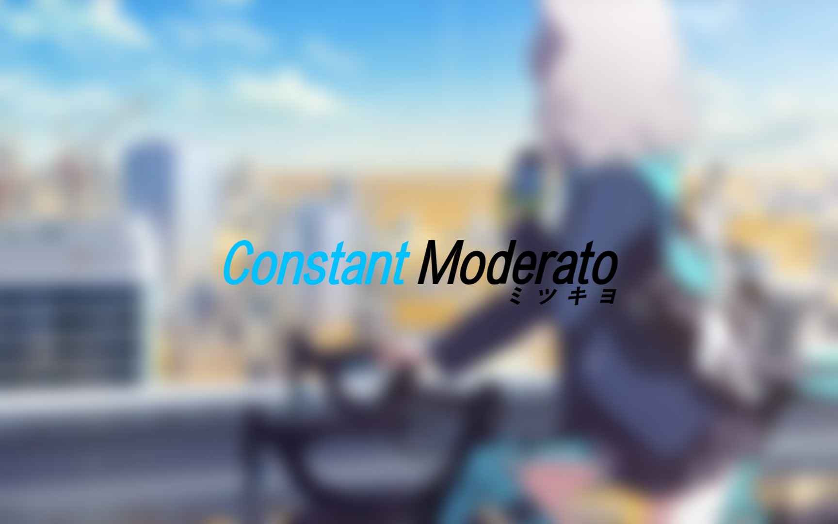 [图][纯音乐]Constant Moderato