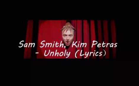 [图]Sam Smith, Kim Petras - Unholy (Lyrics 中英文字幕版)