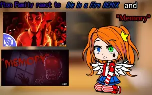 Download Video: 【FNAF】阿夫顿一家看“Die In a Fire”“Memory”Afton Family react to Die In a Fire and 