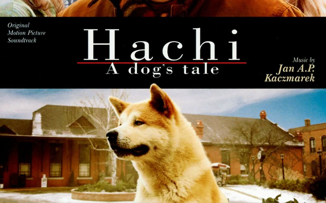 《忠犬八公的故事》经典电影原声碟 《Hachi: A Dog's Tale》OST 2009哔哩哔哩bilibili