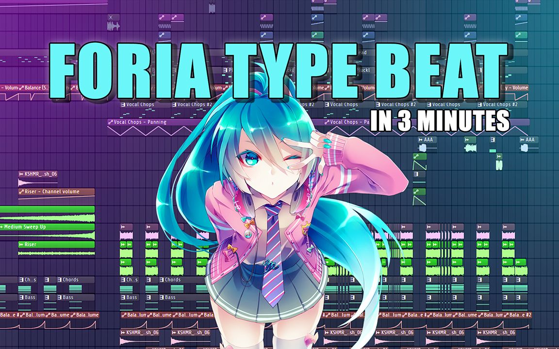 [图]FORIA TYPE BEAT [FL STUDIO 20]