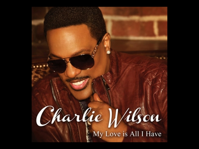 [图]My Love Is All I Have ((Audio)) - Charlie Wilson