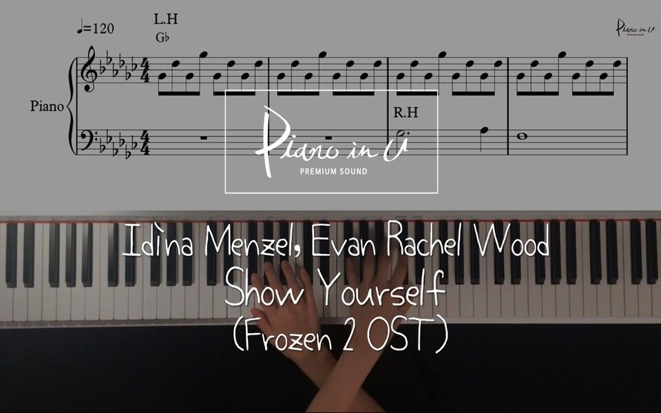 冰雪奇缘2showyourself钢琴演奏附谱bgm