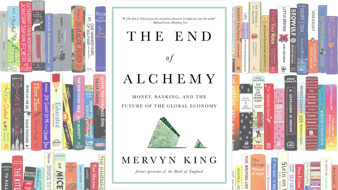 [经济]英文学习 英国央行前行长 Mervyn King 炼金术的终结 The End of Alchemy哔哩哔哩bilibili