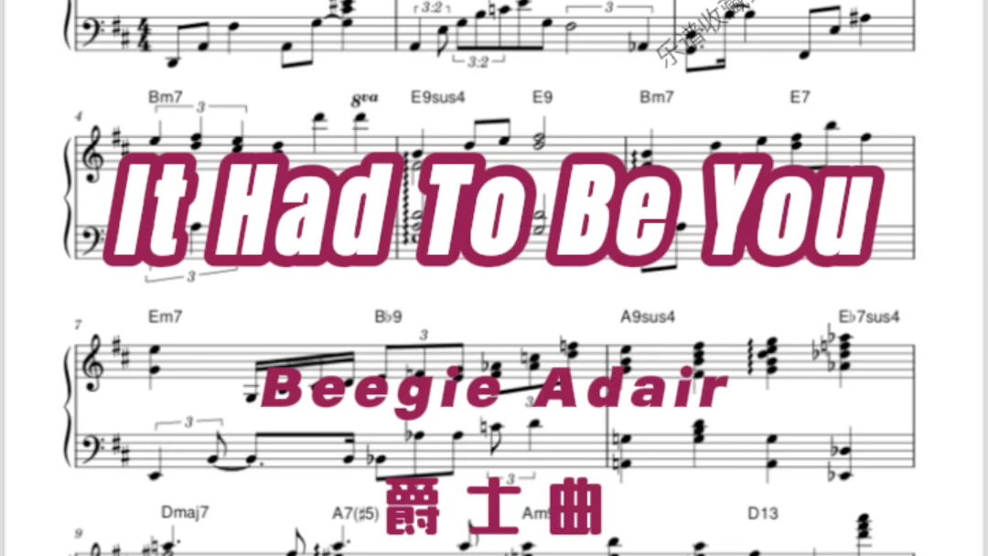 [图]爵士曲 It had to be you 钢琴谱 Beegie Adair