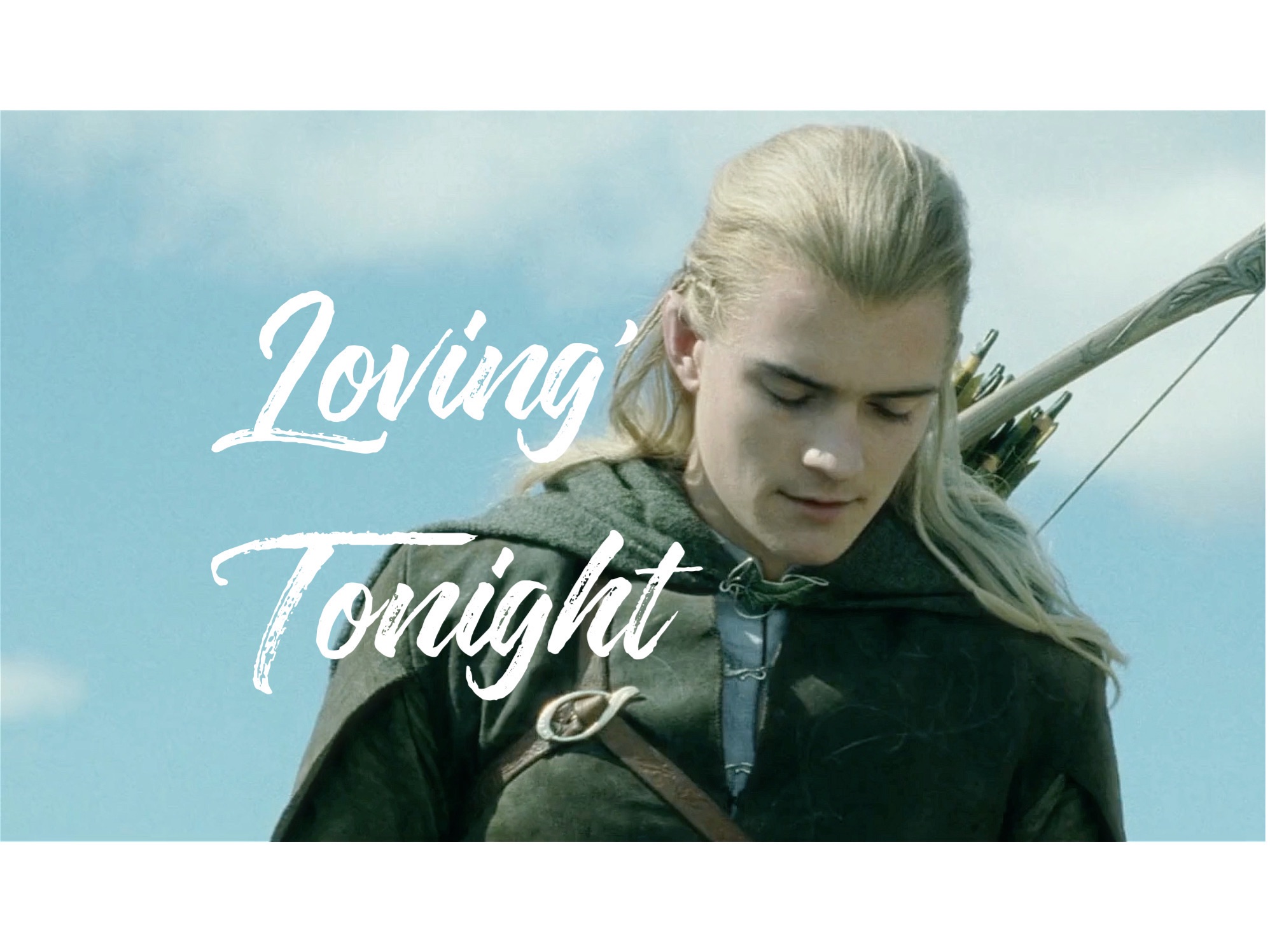 魔戒ⷮŠ莱戈拉斯ⷦŒ‡环王ⷮŠ精灵王子个人向/LegolasLOVIN' TONIGHT哔哩哔哩bilibili