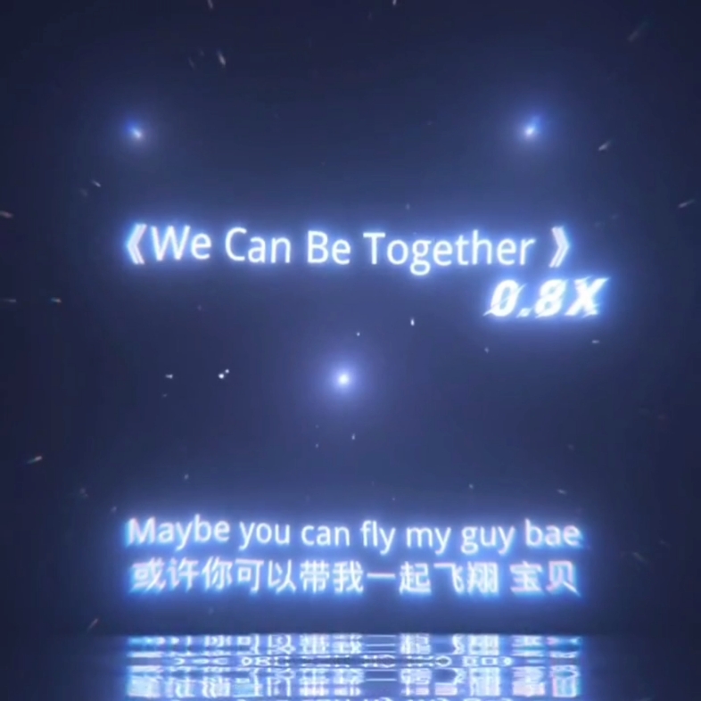 [图]《We Can Be Together》