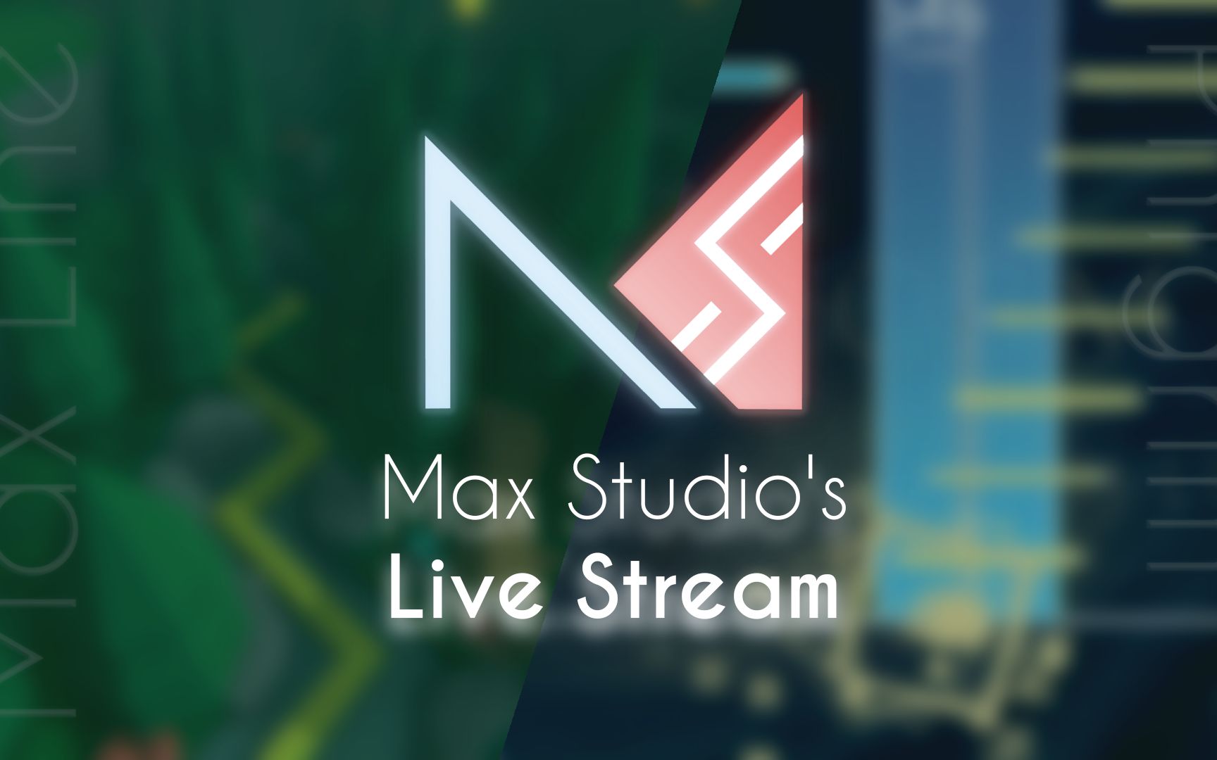 maxstudio7月30日特别直播录像