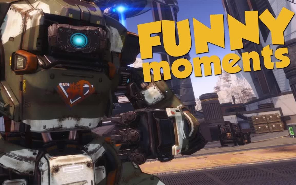 泰坦陨落2搞笑逗比时刻第八期