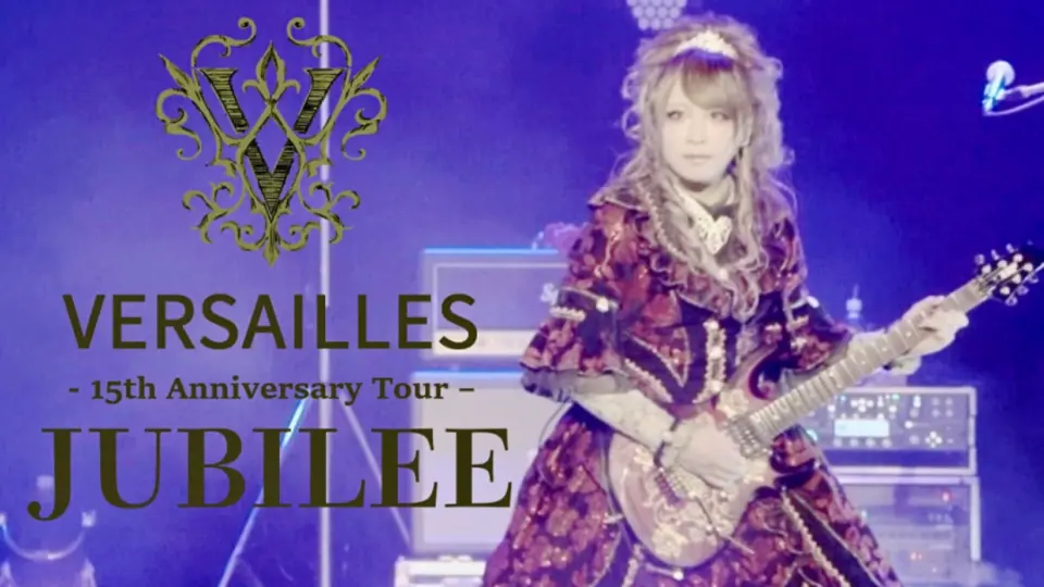 Versailles】15th Anniversary Tour -JUBILEE-｜2022.10.22 CLUB CITTA 