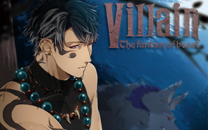 Villain Vol,3 -the fantasy of beast-。_哔哩哔哩_bilibili