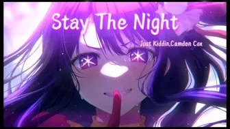 Video herunterladen: 循环歌单 | “猎杀の小曲” |《Stay The Night》Just Kiddin/Camden Cox