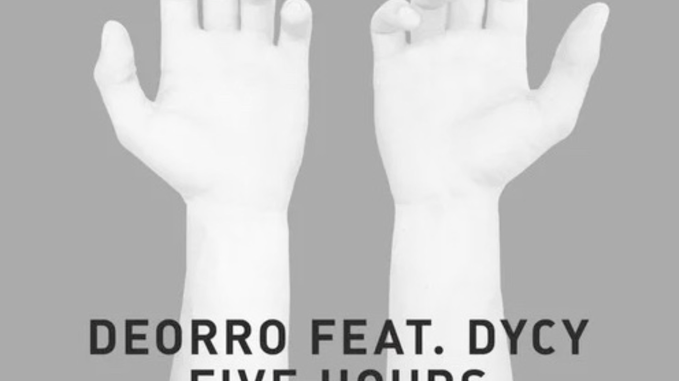 [图]Five Hours（Don‘t hold me back）Deorro/DyCy