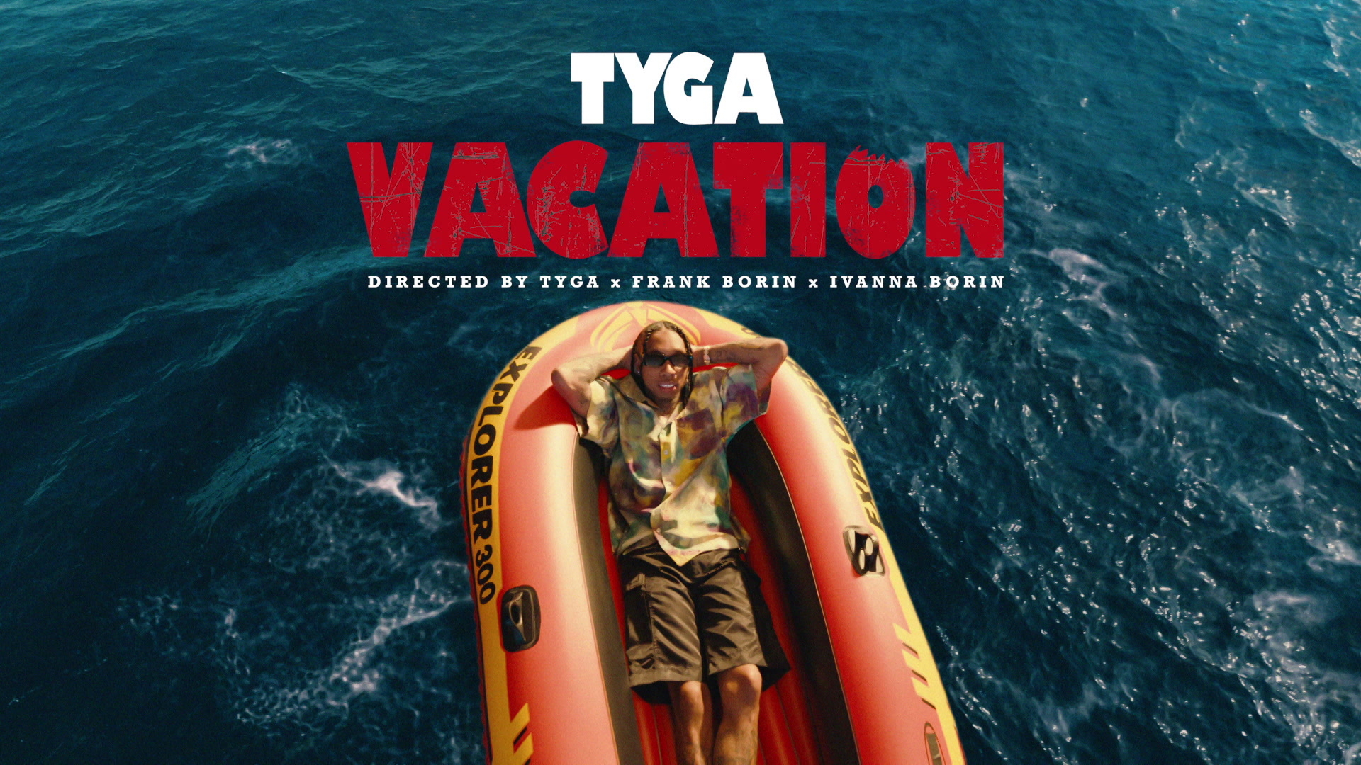 [图]VACATION - Tyga