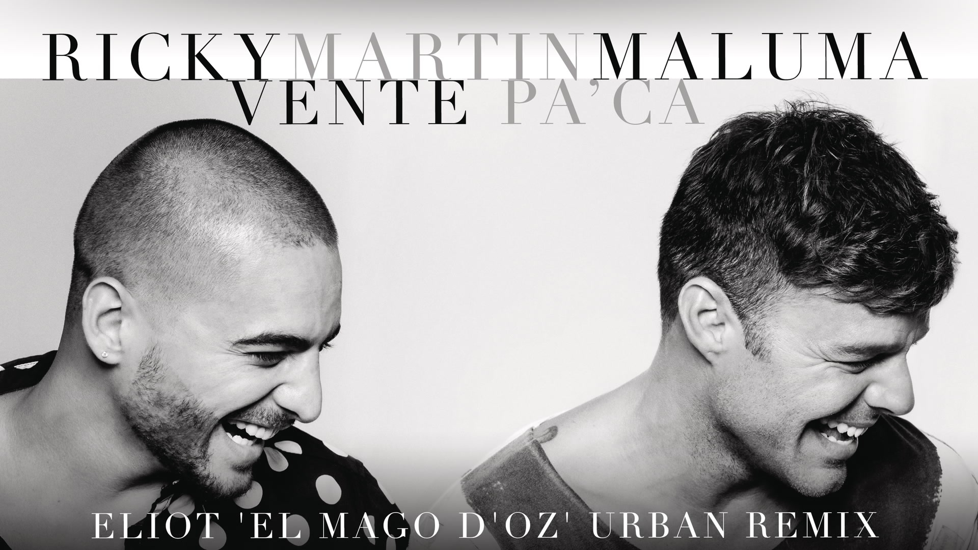 [图]Vente Pa' Ca ((Eliot 'El Mago D'Oz' Urban Remix)[Cover Audio]) - 群星