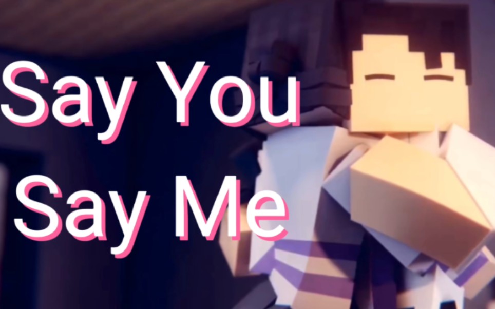 [图]【双语字幕】[Minecraft剪辑]Say You Say Me,愿世界充满爱