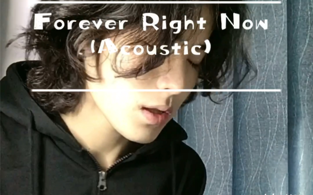 [图]Forever Right Now (Acoustic) cover