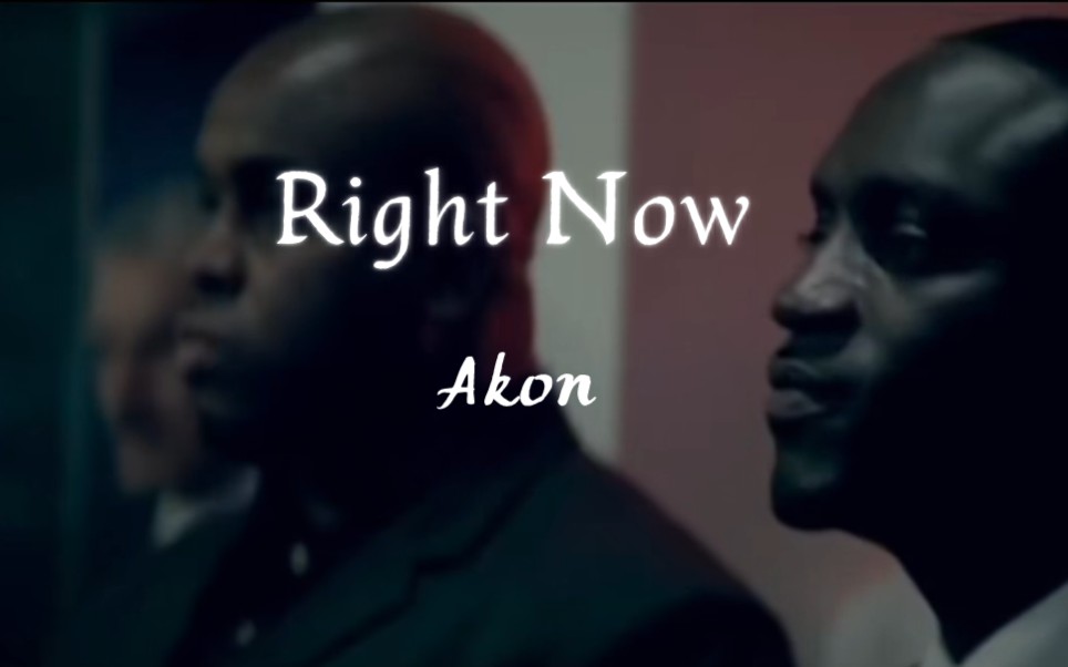 【Right Now】Akon 这首QQ飞车背景音乐你一定听过,前奏一响DNA动了哔哩哔哩bilibili