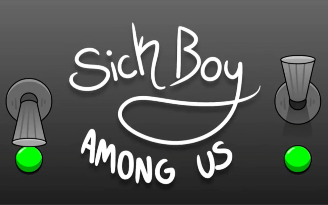 [图]｛MEME｝Sick Boy｜Animation Meme（Among Us）（转载）