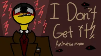 Tải video: 【Countryhumans】I don't get it meme （搬运）