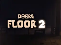 Скачать видео: Doors Floor 2自制宣传片