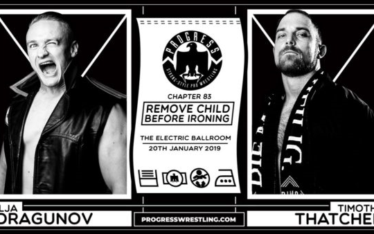 【PROGRESS】PROGRESS Wrestling 2019.01.21 Chapter 83:Remove Child Before Ironing哔哩哔哩bilibili