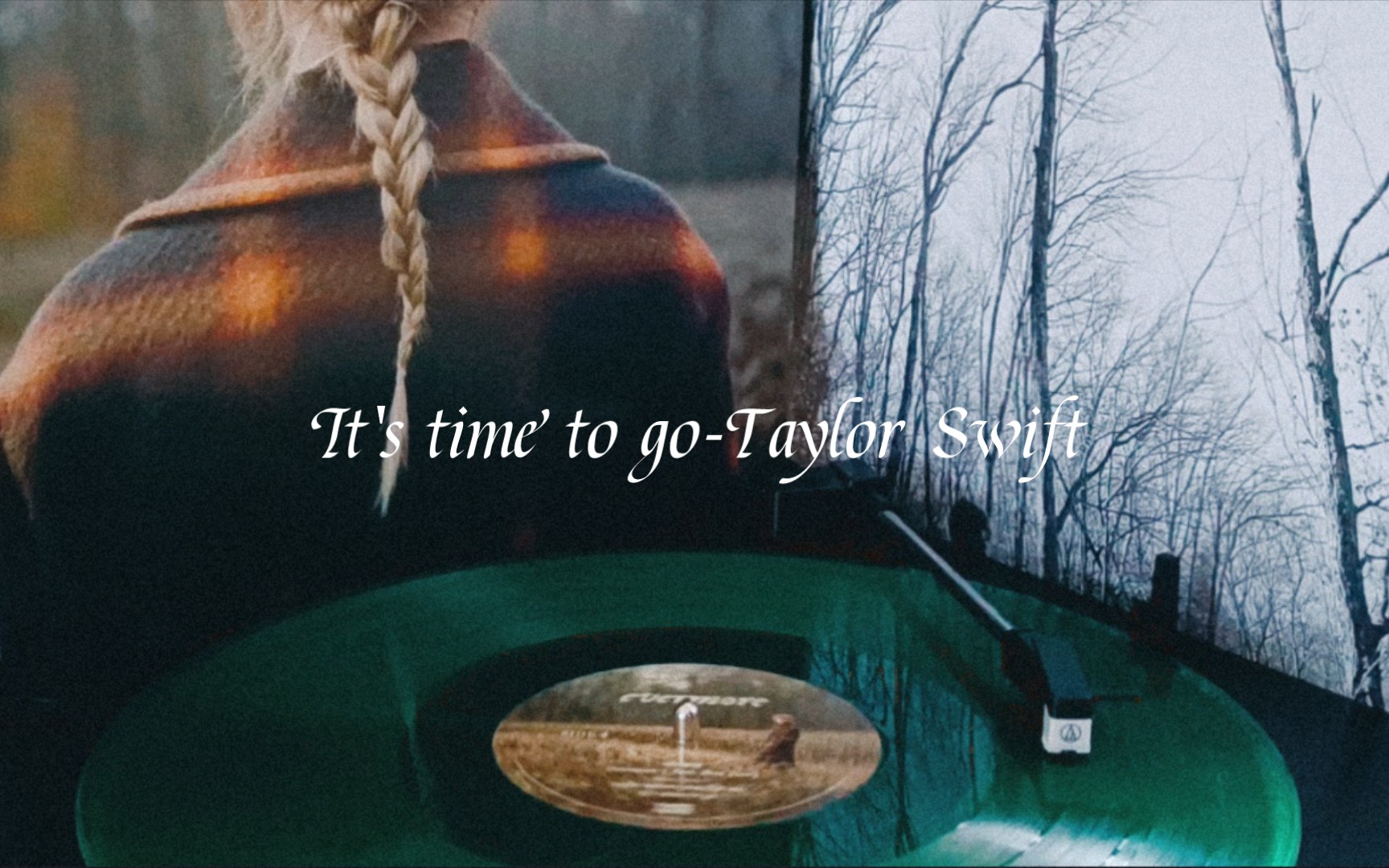 [图]【黑胶试听】It's time to go-Taylor Swift