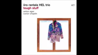 Tải video: 轻盈优美的北欧爵士三重奏｜iiro rantala HEL trio - tough stuff (2024)