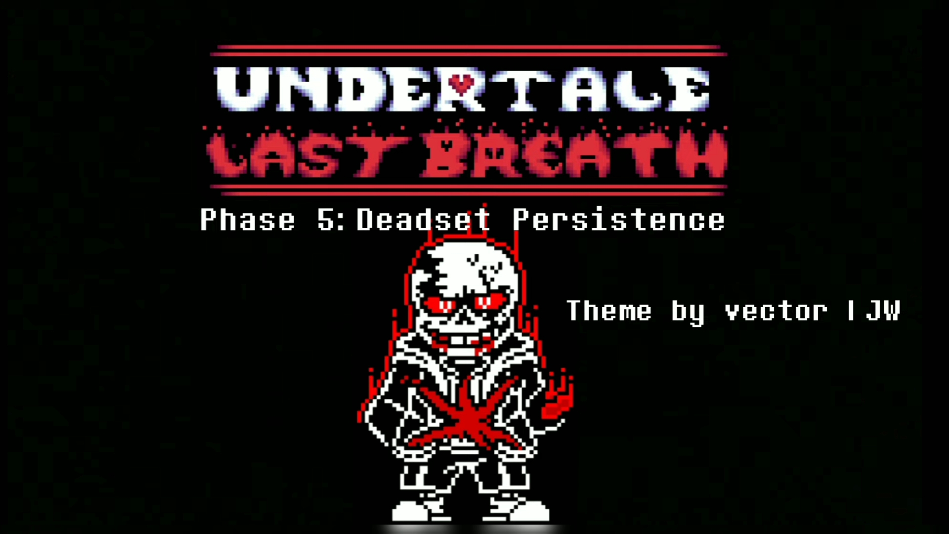 Undertale Last Breath UST  Phase 5d:Deadset Persistence哔哩哔哩bilibili