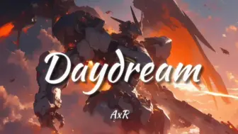 Download Video: 日推歌单｜《Daydream》｜“我于杀戮之中绽放，亦如黎明中的花朵”