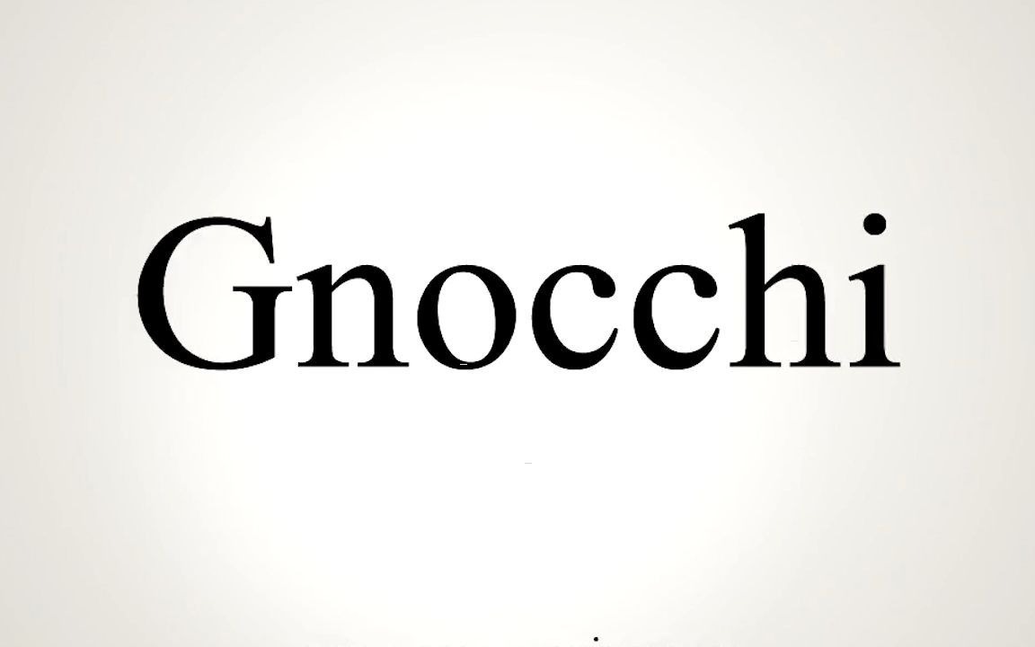 Gnocchi怎么发音哔哩哔哩bilibili