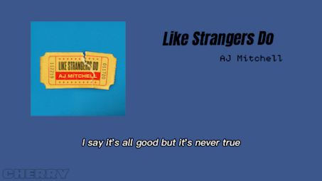 [图]如此清新、愉快的旋律，还不循环播放起来。AJ Mitchell 的《Like Strangers Do》-爱听-