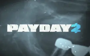 Download Video: 【Payday2/中文字幕】“牙医”宣传片