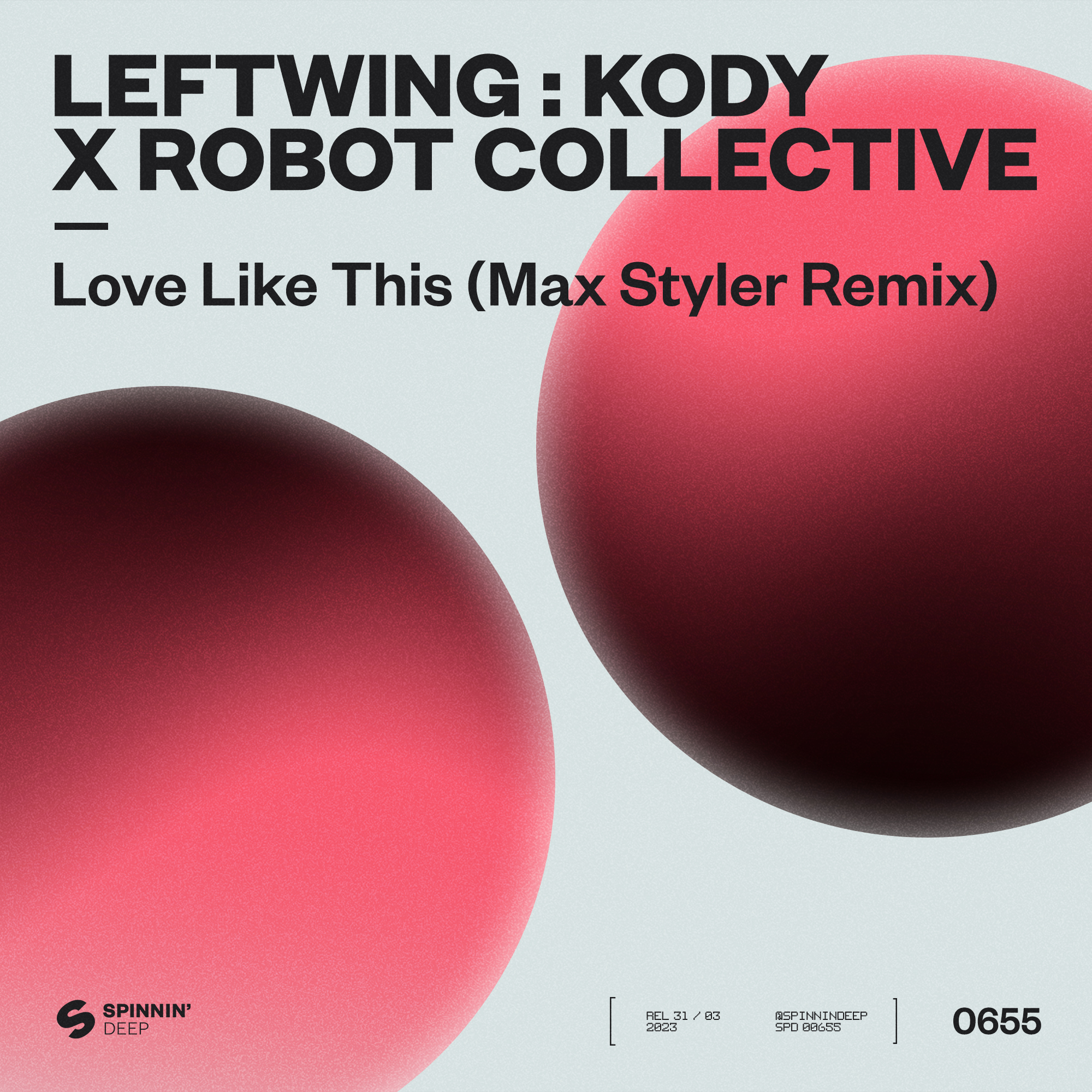 [图]Love Like This (Max Styler Remix) - Leftwing : Kody X Robot Collective