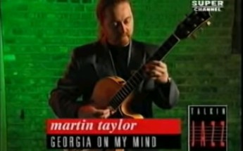 [图]【华丽演奏】Martin Taylor - Georgia on my mind