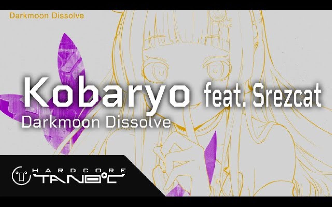 [图]Kobaryo feat. Srezcat - Darkmoon Dissolve