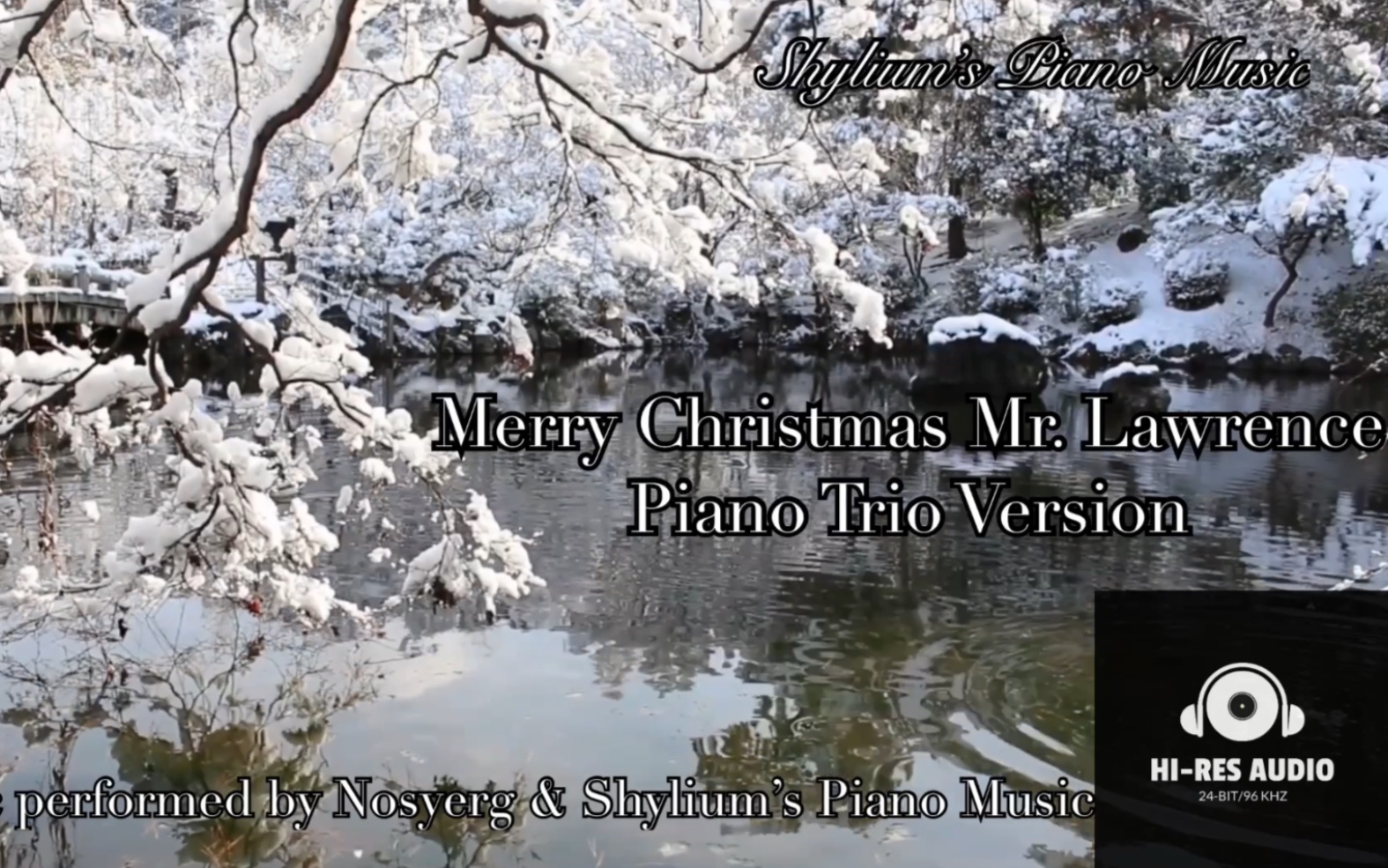 [图]坂本龙一《圣诞快乐，劳伦斯先生》钢琴三重奏版 Merry Christmas, Mr.Lawrence Piano Trio Version