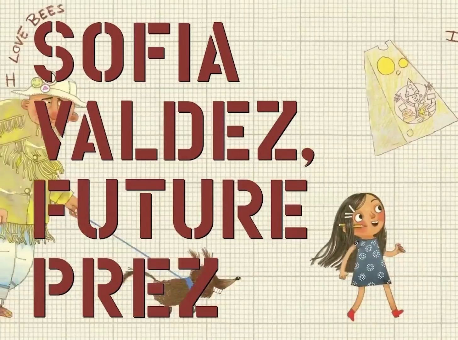 [图]【高品质英文绘本动画】Sofia Valdez, Future Prez