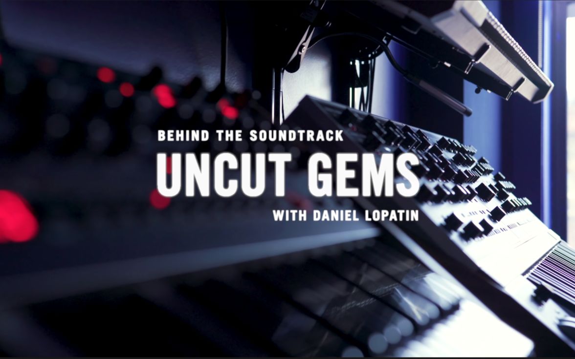 [图]原钻UNCUT GEM电影原声音轨幕后记录片 Behind the Soundtrack 'Uncut Gems' with Daniel Lopatin