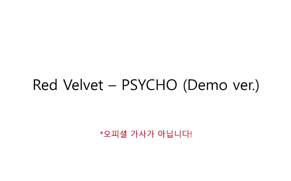 Red Velvet《Psycho》Demo Ver.(英文)听完就感觉不论什么版本都会是历代级的歌哔哩哔哩bilibili