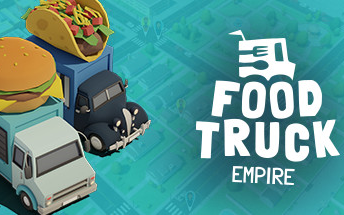 [图]餐车模拟经营游戏《Food Truck Empire》上线STEAM页面 发售日期待定